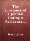 Cover image for The Substance of a Journal During a Residence at the Red River Colony, British North America